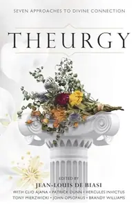 Theurgy: Seven Approaches to Divine Connection — photo 2