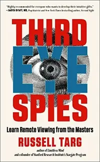 Third Eye Spies: Learn Remote Viewing from the Masters — photo 2