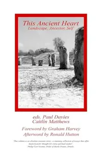 This Ancient Heart: Landscape, Ancestor, Self — photo 2