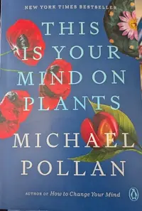 This Is Your Mind on Plants — photo 2