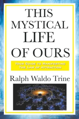 This Mystical Life of Ours: A Sublime Book