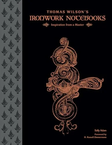 Thomas Wilson's Ironwork Notebooks: Inspiration from a Master — photo 3