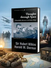 Thoughts Through Space: A Remarkable Adventure in the Realm of Mind Wilkins, Sir Hubert — photo 1