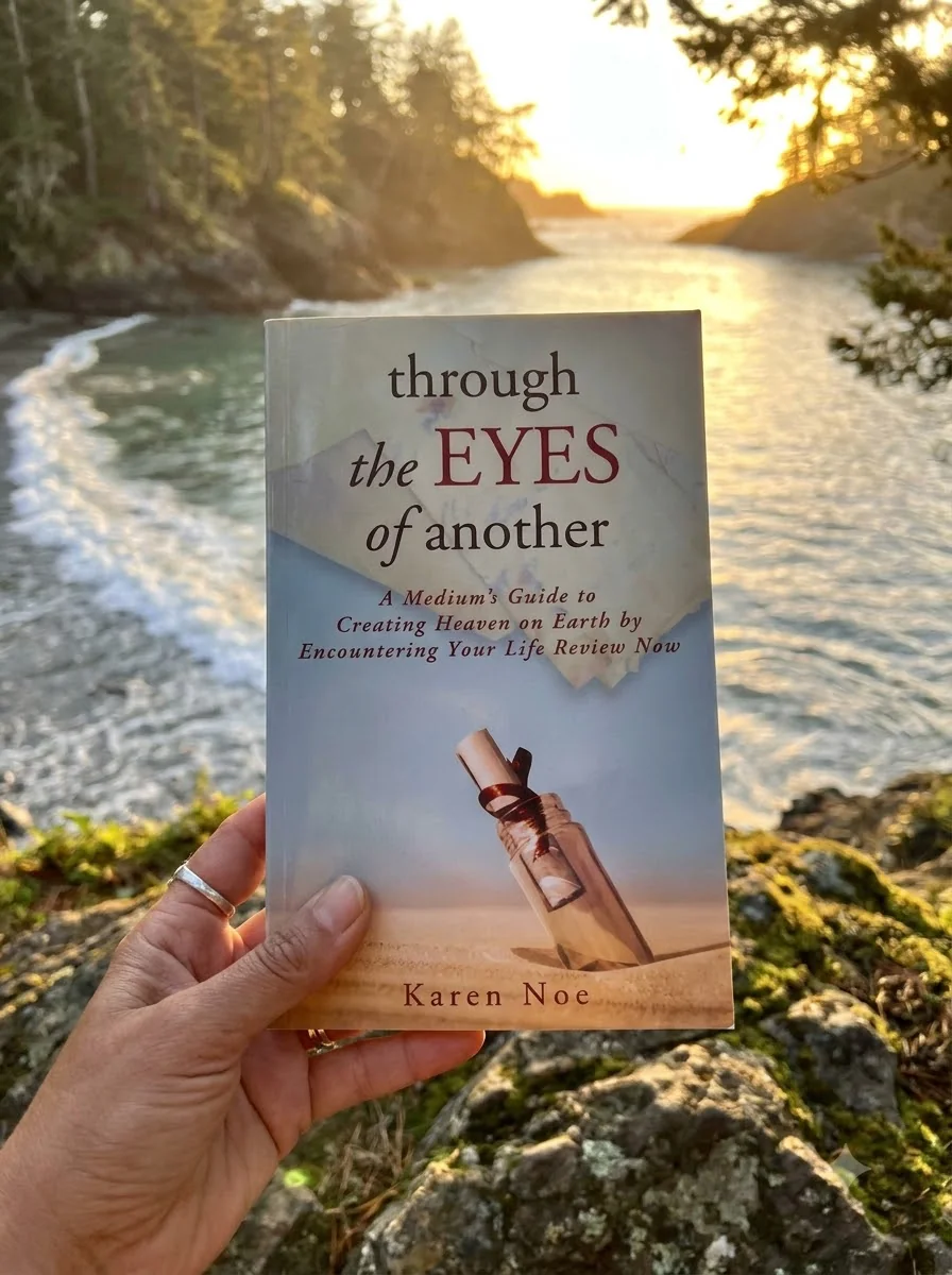Through The Eyes of Another: A Medium's Guide to Creating Heaven on Earth by Encountering Your Life Review Now — photo 2