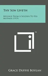 Thy Son Liveth: Message from a Soldier to His Mother (1919) — photo 2