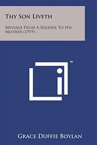 Thy Son Liveth: Message from a Soldier to His Mother (1919) — photo 2