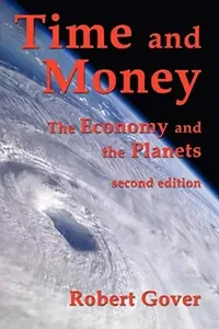 Time and Money: The Economy and the Planets (second edition) — photo 2
