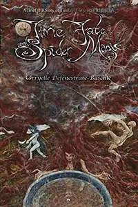 Time, Fate and Spider Magic: A Brief HIRStory of TimE — photo 2