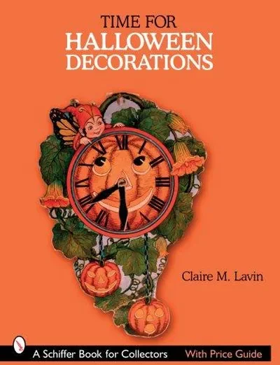 Time for Halloween Decorations Lavin, Claire M — dewey-pub:Schiffer