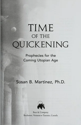 Time of the Quickening: Prophecies for the Coming Utopian Age