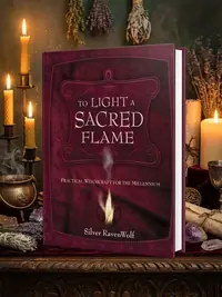 To Light a Sacred Flame: Practical Witchcraft for the Millennium Ravenwolf, Silver — photo 1