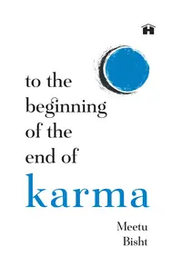 To the Beginning of the End of Karma: A Practical Guide to Breaking Free from Negative Patterns and Awakening Your Higher Self — photo 2