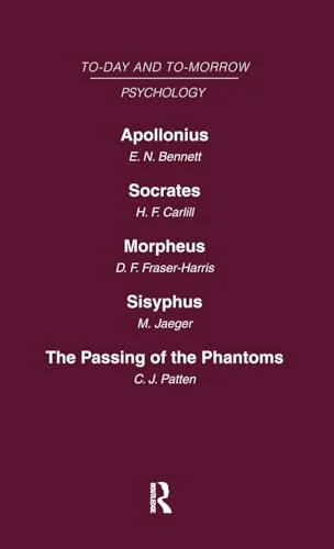 Today and Tomorrow Volume 11 Psychology: Apollonius, or the Future of Psychical Research Socrates, or the Emancipation of Mankind Morpheus, or the Fut — photo 3