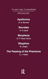 Today and Tomorrow Volume 11 Psychology: Apollonius, or the Future of Psychical Research Socrates, or the Emancipation of Mankind Morpheus, or the Fut Bennett, Carlill — photo 2