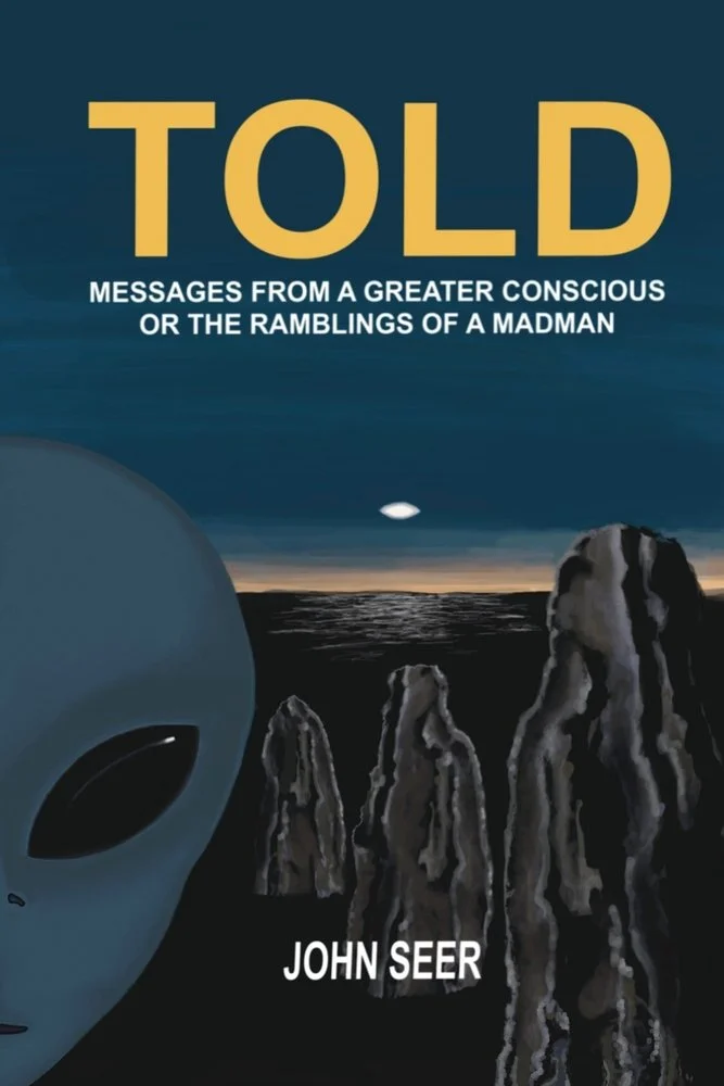 Told: Messages From A Greater Conscious Or The Ramblings Of A Madman — photo 3