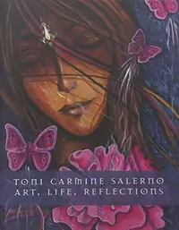 Toni Carmine Salerno: Art, Life, Reflections — photo 2