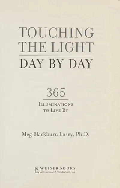 Touching the Light, Day by Day: 365 Illuminations to Live by — dewey-pub:Weiser Books