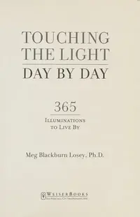 Touching the Light, Day by Day: 365 Illuminations to Live by — photo 2