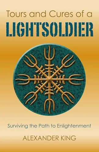 Tours and Cures of a Lightsoldier: Surviving the Path to Enlightenment