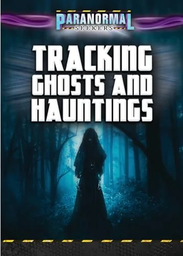 Tracking Ghosts and Hauntings Vale, Jenna