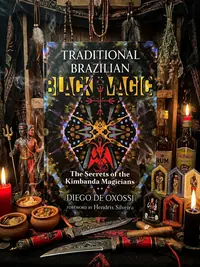 Traditional Brazilian Black Magic: The Secrets of the Kimbanda Magicians — photo 1