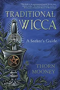 Traditional Wicca: A Seeker's Guide — photo 2
