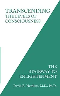 Transcending the Levels of Consciousness: The Stairway to Enlightenment — photo 2