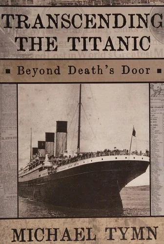 Transcending the Titanic: Beyond Death's Door