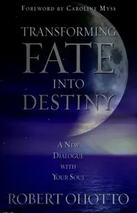 Transforming Fate Into Destiny — photo 2