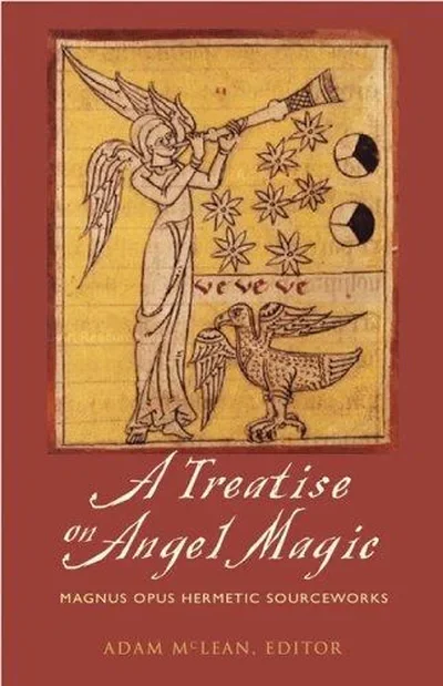 Treatise on Angel Magic: Magnum Opus Hermetic Sourceworks — dewey-133