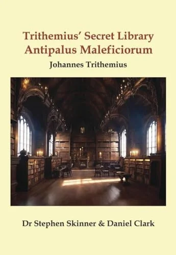 Trithemius' Secret Library Antipalus Maleficiorum