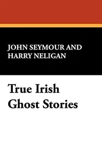 True Irish Ghost Stories — photo 2