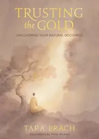 Trusting the Gold: Uncovering Your Natural Goodness — photo 2