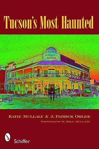 Tucson's Most Haunted