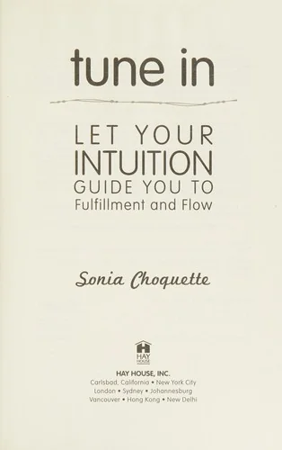 Tune In: Let Your Intuition Guide You to Fulfillment and Flow — photo 3