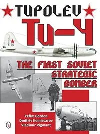 Tupolev Tu-4: The First Soviet Strategic Bomber — photo 2