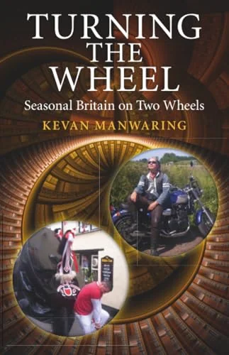 Turning the Wheel: In Search of Seasonal Britain on Two Wheels