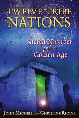 Twelve-Tribe Nations: Sacred Number and the Golden Age (Edition, New) — photo 3