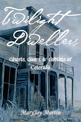 Twilight Dwellers: Ghosts, Gases, & Goblins of Colorado - Two Rivers — photo 3