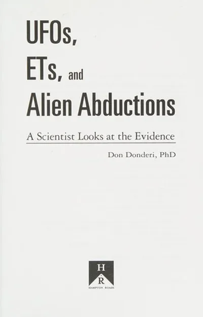Ufos, Ets, and Alien Abductions: A Scientist Looks at the Evidence