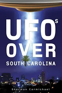 UFOs Over South Carolina — photo 2