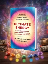 Ultimate Energy: Using Your Natural Energies to Balance Body, Mind, and Spirit: Three Books in One (Chakras, Auras, and Energy Healing) Hartman, Tori — photo 1
