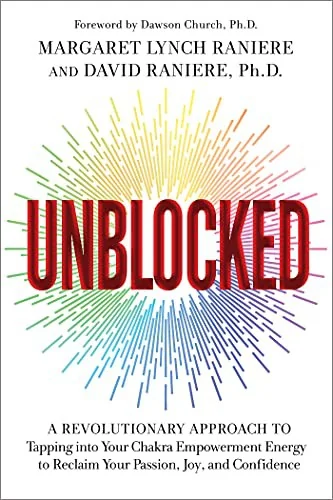 Unblocked: A Revolutionary Approach to Tapping Into Your Chakra Empowerment Energy to Reclaim Your Passion, Joy, and Confidence — photo 3
