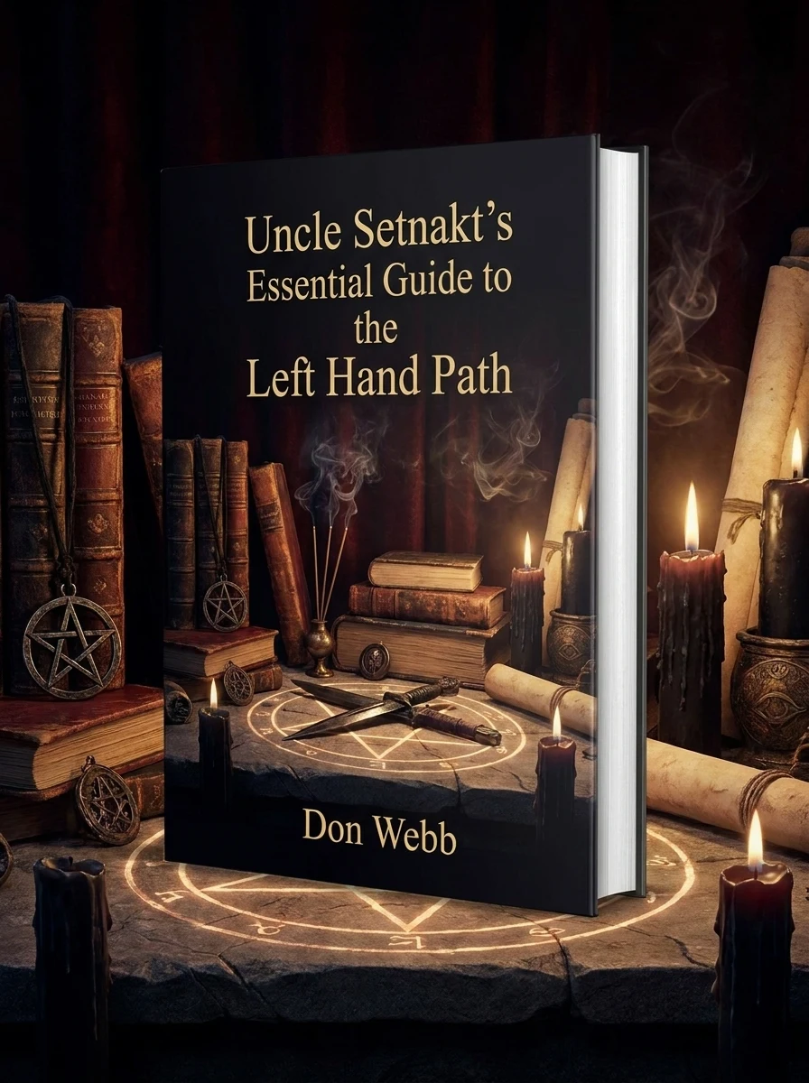 Uncle Setnakt's Essential Guide to the Left Hand Path by Webb, Don