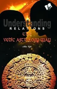Understanding Relations - The Vedic Astrology Way — photo 2