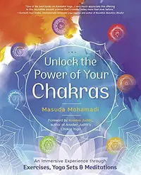 Unlock the Power of Your Chakras: An Immersive Experience Through Exercises, Yoga Sets & Meditations — photo 2