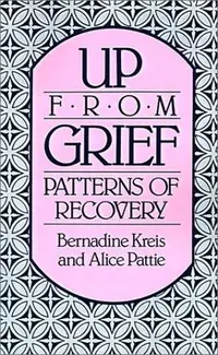 Up from Grief: Patterns of Recovery — photo 3