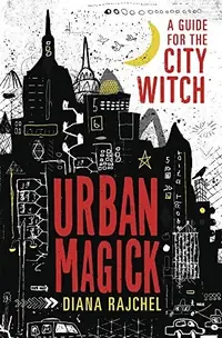 Urban Magick: A Guide for the City Witch — photo 2