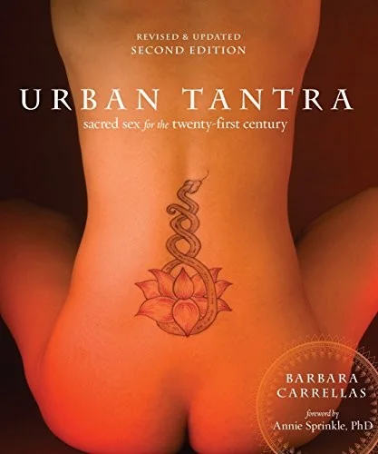 Urban Tantra, Second Edition: Sacred Sex for the Twenty-First Century (Revised)