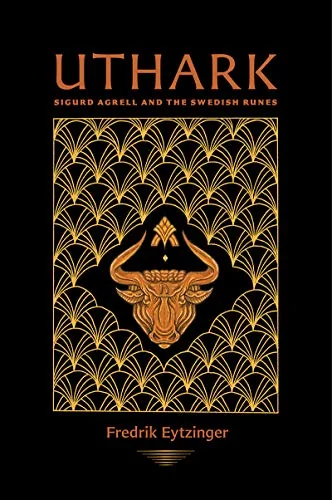 Uthark: Sigurd Agrell and the Swedish Runes
